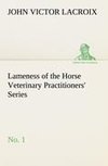 Lameness of the Horse Veterinary Practitioners' Series, No. 1