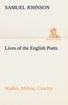 Lives of the English Poets : Waller, Milton, Cowley