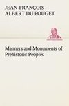 Manners and Monuments of Prehistoric Peoples