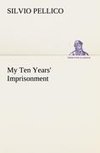 My Ten Years' Imprisonment