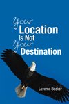 Your Location Is Not Your Destination