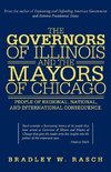 The Governors of Illinois and the Mayors of Chicago