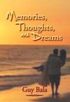 Memories, Thoughts, and Dreams