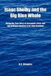 Isaac Shelby and the Big Blue Whale