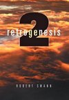 Retrogenesis 2