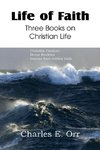 Life of Faith Three Books on Christian Life