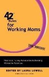 42 Rules for Working Moms (2nd Edition)