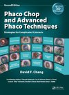 Chang, D:  Phaco Chop and Advanced Phaco Techniques