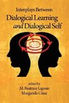 Interplays Between Dialogical Learning and Dialogical Self