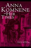 Gouma-Peterson, T: Anna Komnene and Her Times