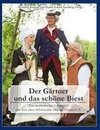 Der Gärtner und das schöne Biest