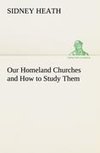 Our Homeland Churches and How to Study Them