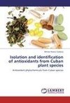 Isolation and identification of antioxidants from Cuban plant species