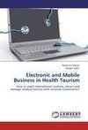 Electronic and Mobile Business in Health Tourism