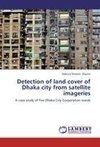 Detection of land cover of Dhaka city from satellite imageries