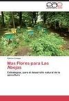 Mas Flores para Las Abejas