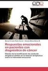 Respuestas emocionales en pacientes con diagnóstico de cáncer