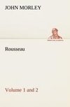 Rousseau (Volume 1 and 2)