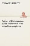 Satires of Circumstance, lyrics and reveries with miscellaneous pieces