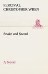 Snake and Sword A Novel