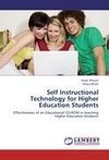 Self Instructional Technology for Higher Education Students