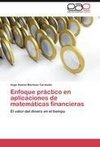 Enfoque práctico en aplicaciones de matemáticas financieras