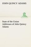 State of the Union Addresses of John Quincy Adams