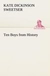 Ten Boys from History