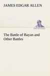 The Battle of Bayan and Other Battles