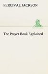 The Prayer Book Explained