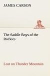 The Saddle Boys of the Rockies Lost on Thunder Mountain