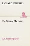 The Story of My Heart An Autobiography