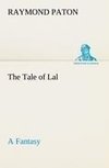 The Tale of Lal A Fantasy