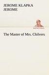 The Master of Mrs. Chilvers