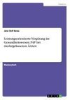 Leistungsorientierte Vergütung im Gesundheitswesen: P4P bei niedergelassenen Ärzten