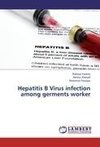 Hepatitis B Virus infection among germents worker