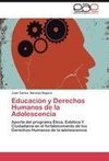 Educación y Derechos Humanos de la Adolescencia