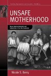 Unsafe Motherhood