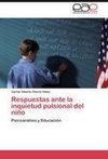 Respuestas ante la inquietud pulsional del niño