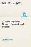 A Yacht Voyage to Norway, Denmark, and Sweden 2nd edition