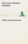 Aether and Gravitation