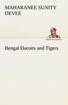 Bengal Dacoits and Tigers