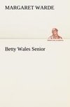 Betty Wales Senior