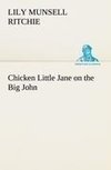 Chicken Little Jane on the Big John