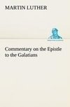 Commentary on the Epistle to the Galatians