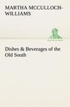 Dishes & Beverages of the Old South