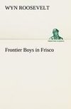 Frontier Boys in Frisco