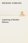 Gathering of Brother Hilarius