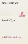 Geordie's Tryst A Tale of Scottish Life