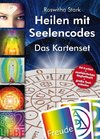 Heilen mit Seelencodes. Das Kartenset